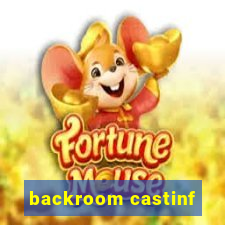 backroom castinf